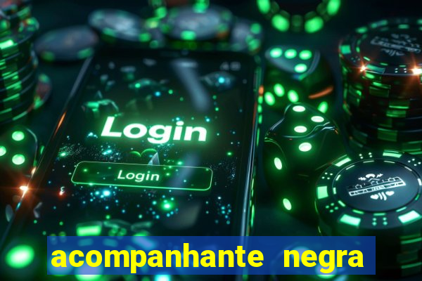 acompanhante negra sao paulo